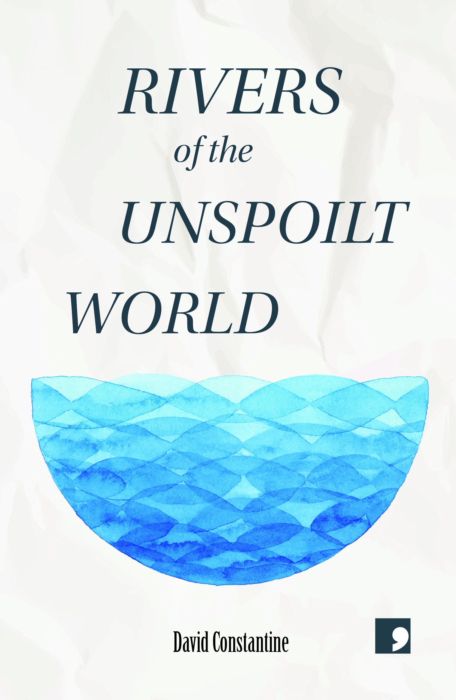 Rivers of the Unspoilt World book cover